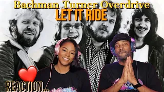 Bachman Turner Overdrive "Let It Ride" Reaction | Asia and BJ