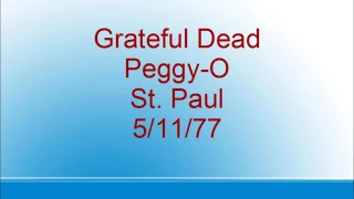 Grateful Dead  - Peggy-O  - St. Paul - 5/11/77