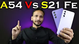 Samsung S21 FE Vs Samsung A54 Which Is Best Smartphone Under 40K?