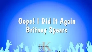 Oops! I Did It Again - Britney Spears (Karaoke Version)