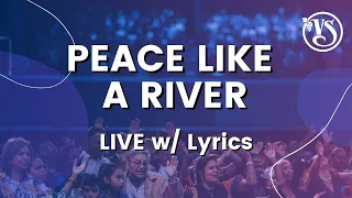 Vinesong — Peace Like a River (LIVE w/ Lyrics)