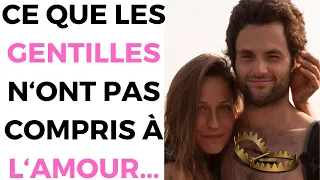 Ce que les Filles Gentilles n’ont Pas Compris à L’Amour... 😕