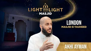 Masjid - E -Tauheed | Akhi Ayman | Masjid Tour - Light Upon Light 2023