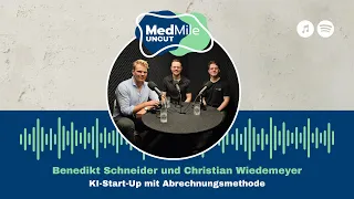 MedMile Uncut – Benedikt Schneider und Christian Wiedemeyer: KI-Start-Up mit Abrechnungsmethode