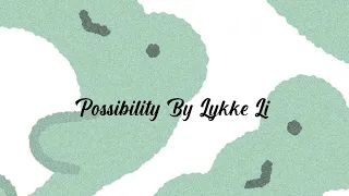 Possibility By Lykke Li || Twilight Soundtrack - 1 hour loop