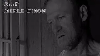 R.I.P Merle Dixon (The Walking Dead - Merle Dixon Tribute)