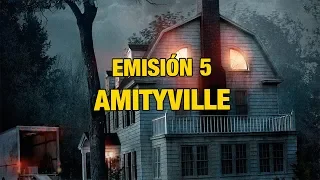 Emisión radio 5: Amityville