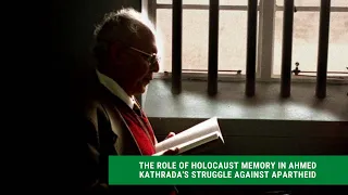 The role of Holocaust Memory in Ahmed Kathrada's Struggle against Apartheid