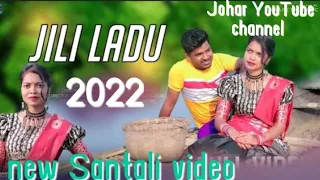 jili LADU// NEW SANTLI 2022
