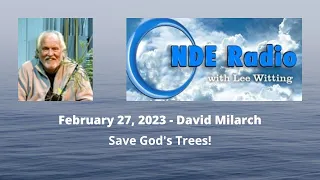 David Milarch: Save God's Trees!