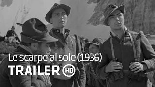 Le Scarpe al Sole (1936) - Restaurato - TRAILER ITALIANO