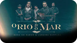 ROSA DE SARON - O Rio e o Mar feat JANAINA SANTANA by Marcio Guerra