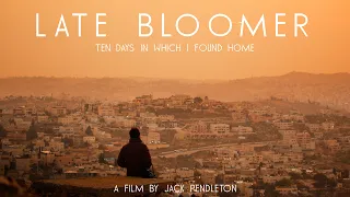 LATE BLOOMER - a film by Jack Pendleton