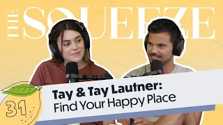 Tay & Tay Lautner: Find Your Happy Place