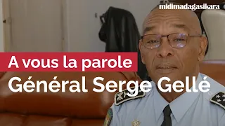 À vous la parole : le Général Serge Gellé répond à vos questions