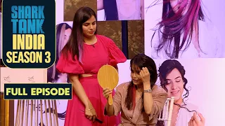 Shark Tank India S3 | Shark Namita Looks Pretty with The Shell Hair’s Stylish Bangs | Full Episode