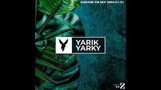 Y.Y - Garage FM Mix 47 (2023.01.31)