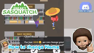 Sneaky Sasquatch - How to Change Name