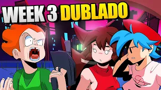 Friday Night Funkin HD DUBLADO | Week 3