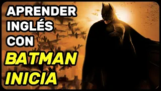 Aprender Inglés con Batman Inicia | Resumen | Frases en Inglés