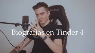 BIOGRAFÍAS EN TINDER 4