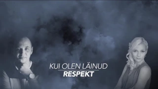 Respekt - Kui Olen Läinud