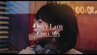 Mellow female vocal Chill mix (CityPop/R&B) that fits the atmosphere of the night.