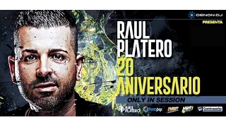 SESION DIRECTO DJ RAUL PLATERO - 20 ANIVERSARIO