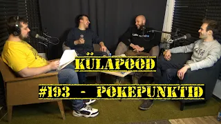 #193 - Pokepunktid feat. Mikael Meema ja Rauno Kuusik