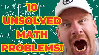 10 Unsolved Math Problems!!!