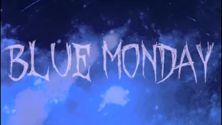 Blue Monday Official   Lyric video