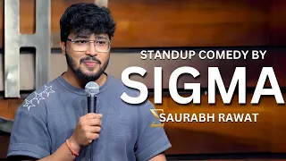 "Sigma" - Stand Up Comedy by Saurabh Rawat