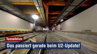 U2 Update: So sieht es derzeit im Tunnel aus!