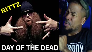 RITTZ - DAY OF THE DEAD - DEF NEEDED THIS ONE LOL