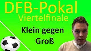 DFB Pokal Viertelfinale 2015/2016 - Vorbericht