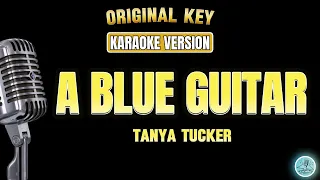 🎙️A Blue Guitar - Tanya Tucker (KARAOKE) 💽🎤