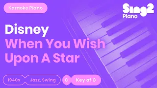 When You Wish Upon A Star - Pinocchio (Karaoke Piano) Higher Key