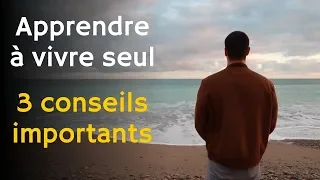 Comment apprendre à vivre seul | Dépasser la souffrance de la solitude