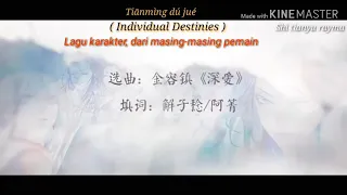 天命独绝 (Individual Destinies) 天官赐福 –  character song Heaven official blessing [SUB INDO]