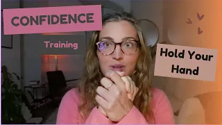 Building Confidence From the Inside Out - 10 Minute Training