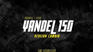Yandel 150 (Version Cumbia)