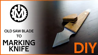 Making a MARKING KNIFE from an old saw blade - DIY // MakeON