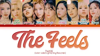 TWICE The Feels Lyrics (이 느낌 The Feels) (두배 Color Coded Lyrics Eng/Rom/Han)