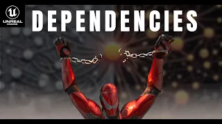 Why Dependencies are Bad and How To Avoid Them In Unreal Engine | UE5