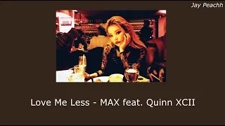 MAX - Love Me Less feat. Quinn XCII || แปลไทย