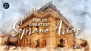 Top 20 Greatest Soprano Arias