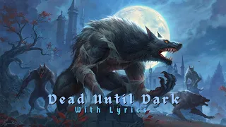 POWERWOLF - Dead Until Dark - With Lyrics