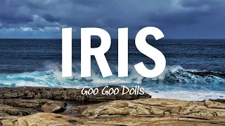 Iris - Goo Goo Dolls (Lyrics)