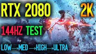 RTX 2080 Battlefield 5 1440P 144Hz Test | Low - Medium - High - Ultra