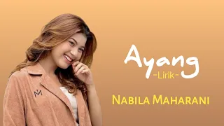 Nabila Maharani -AYANG-(Lirik).